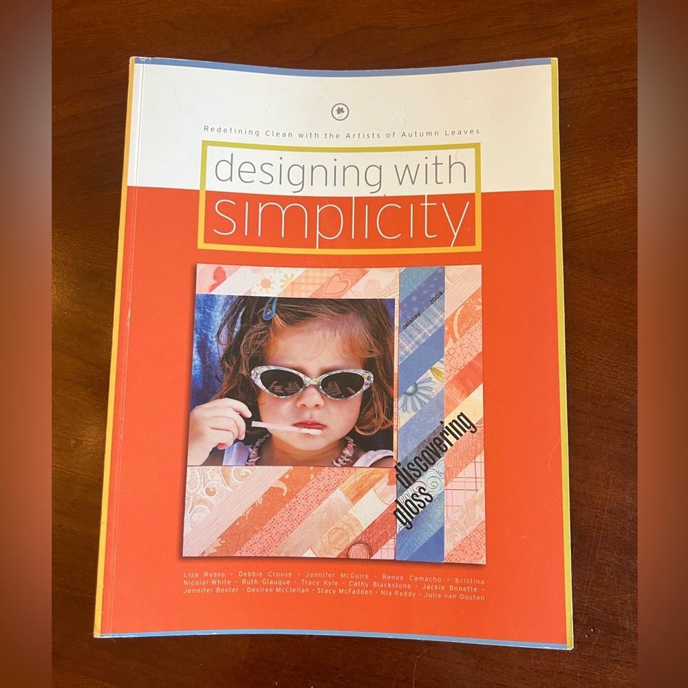 Designing with Simplicity Book by Autumn Leaves Scrapbooking, Crafting, Art